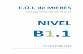 NIVEL B1 - Escuela Oficial de Idiomas de Mieres...Nivel Intermedio B1 Se tomarán como referencia los objetivos, contenidos y criterios de evaluación establecidos para cada nivel