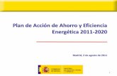 Plan de Acción de Ahorro y Eficiencia Energética …...Activación del Ahorro y la Eficiencia Energética la Eficiencia Energética Reforzado en 2011 con el Plan de Intensificación