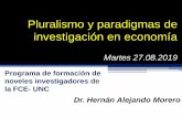 Pluralismo y paradigmas de investigación en economíalibertad del pensamiento económico: Contra la dictadura de la teoría dominante y a favor de una nueva ética. •Reacciones