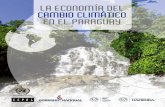 La economía del cambio climático en el Paraguay · Cuadro VI.1 Paraguay: emisión de gases de efecto invernadero, año 2000 ..... 78 Cuadro VII.1 Política Nacional de Cambio Climático: