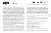 HbA1c C - Wiener lab · b) Rango de medición de HbA1c: se pueden obtener va-lores de HbA1c entre 0,3 g/dL y la concentración del HbA1c Calibrator (2,6 g/dL), que corresponde a un
