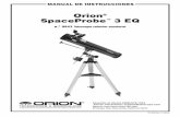 orion spaceProbe 3 eQ - Telescopios Chile · El sistema de telescopio completo se entrega en una única caja. Tenga cuidado al desembalar la caja. ... de piezas. Asegúrese de revisar