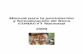 Manual para la postulación y formalización de Beca CONACYT ...2006-2012.conacyt.gob.mx/Becas/Aspirantes/... · documentos de la Asignación de la beca: Carta Asignación, Convenio,