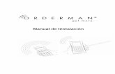 Manual de Instalación - Orderman · canal de radio seleccionado en el mando Orderman y en la antena RF como se ha descrito. Como referencia para una buena calidad de radio, use el