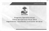 Programa Operativo ·Anual Cierre del Ejercicio Fiscal 2015 ...€¦ · despacho Bates Dominguez y Asociados; SCP; y como resultado de una muestra aleatoria de obras ejecutadas en