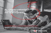 El Observatorio Vodafone de la Empresa...Estudio sobre el estado de digitalización de las empresas españolas 3 Los resultados del presente informe son la semilla del Observatorio