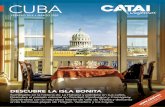 CUBA - Catai Tours · CUBA LA HABANA Fundada en 1.519 por Diego Velázquez, es una de las ciudades más antiguas del Nuevo Continente. En ella se distinguen 2 zonas principales: La