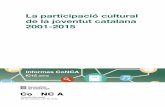 La participació cultural de la joventut catalana 2001 …interaccio.diba.cat/sites/interaccio.diba.cat/files/p...7 Aquest estudi tracta sobre la participació cultural de la joventut