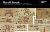 Subdirección Erexit Iacob · Erexit Iacob Fragmentos de códices medievales conservados en el Archivo Histórico Provincial de Álava Muestra documental del 28 de marzo al 17 de