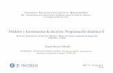 TR MHD2016 Programacion Dinamica 2 · MHDʼ16 – Pro-Din (II): 0 J. Bautista Joaquín Bautista-Valhondo Modelos y herramientas de decisión. Programación dinámica II UNIVERSITAT