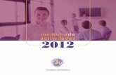 memoriade actividades 2012 - AstraZeneca Spain/fundacion... · AstraZeneca, organizó en enero el curso “Diabesidad: nuevas perspectivas para una vieja enfermedad”, con el objetivo