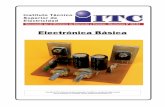 Electrónica Básica Electrónica Básica... · 2018-10-30 · ELECTRONICA BASICA 3 DIODO Es un dispositivo que permite el paso de corriente en una sola direccion. Puede comparar