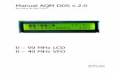Manual AQM DDS v.2 · 2016-03-16 · durante 2 segundos en cada arranque del DDS. Nos aparecerá un mensaje por defecto grabado en la EEPROM indicando la versión del firmware. La