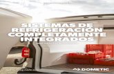 SISTEMAS DE REFRIGERACIÓN COMPLETAMENTE INTEGRADOScatalogs.dometic.com/assets/tp/catalogs/brochure-frigo_es/pdf/complete.pdf · los vehículos refrigerados utilizados comúnmente.