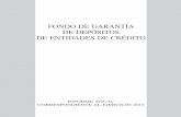 FONDO DE GARANTÍA DE DEPÓSITOS DE ENTIDADES DE CRÉDITO · 2017-12-12 · FONDO DE GARANTÍA DE DEPÓSITOS DE ENTIDADES DE CRÉDITO José Ortega y Gasset, 22 - 28006 MADRID Depósito