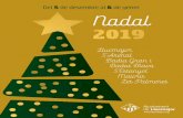 Del 5 de desembre al 6 de gener Nadal...Llucmajor Dijous 5 de desembre 18.30 h. Plaça d’Espanya Encesa dels llums de Nadal, amb l’actuació de les agrupacions musicals de l’EMAE.