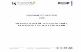 INFORME DE GESTIÓN 2016 VICERRECTORÍA DE INVESTIGACIONES, EXTENSIÓN Y PROYECCIÓN ... · 2017-07-19 · 4 Vicerrectoría de Investigaciones, Extensión y Proyección Social INFORME