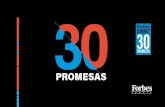 Presentación de PowerPoint · FORBES Argentina lanza la segunda edición de 30 Promesas, la convocatoria en la cual FORBES seleccionará emprendedores cuyas empresas cambiarán la