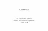ALCOHOLESvirtual.ffyb.uba.ar/pluginfile.php/191325/mod_resource... · 2018-10-05 · Para convertir alcoholes en halogenuros de alquilo también pueden usarse otros reactivos, la
