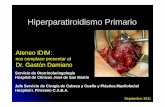 HiperparatiroidismoHiperparatiroidismo Primario Primario · mandibula ––Tumores mandibulaes fibro.óseosTumores mandibulaes fibro.óseos ... Anestesia Local / regional : ... Reseccion