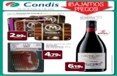 Del 25 de Mayo al 7 de Junio - Condis Supermercados · Del 25 de Mayo al 7 de Junio Vino Rioja Crianza GLORIOSO, 75 cl ANTES: 6,89€ (9,19€/litro) Jamón ibérico de cebo MANUEL