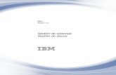 IBM i: Gesti.n de discos...Contenido Gestión de discos 1 Novedades de la IBM i 7.2 1 Archivo PDF con la gestión de discos .....1 Iniciación a la gestión de discos .....2 Componentes