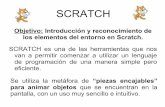 SCRATCHfiles.profemarrebe4.webnode.es/200000225-a25a9a44d3/Clase 1 scratch.pdf · Scratch. Scratch se utiliza desde un “entorno de desarrollo” que muestra de un sólo golpe de