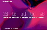GUÍA DE ACTUALIZACIÓN DESDE TYROS5 · 2019-05-30 · 8 Yamaha GENOS - Guía de actualización desde Tyros5 Comparación de Tyros y Genos 2. REGISTRATION MEMORY – ALMACENAMIENTO