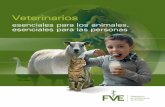 esenciales para los animales, esenciales para las personas³n de Veterinarios de Europa.pdforgulloso de participar en él.” Los animales. Las personas que consumen carne, leche,