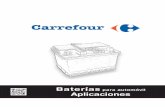 Baterías - Carrefour...bateria en este centro para su reciclado. Los vehículos con función Start-Stop sólo pueden montar batería tecnología AGM START-STOP. Montar una batería