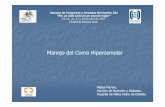 Manejo del Coma Hiperosmolar - Sociedad Argentina de ... · Ruptura de la BHE. Extravasacion de proteinas y fluidos al intersticio (sust blanca) Citotoxico Edema celular no toxico