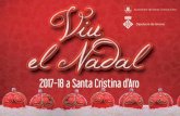 Viu el Nadal 2017-2018 a Santa Cristina d’Aro Viu el Nadal 2017 - 2018...17h – Lliurament del XXIIIè concurs de pesebres 17.15h – Animació infantil amb la Fada Iris 18.30h