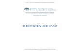 JUSTICIA DE PAZ...307 JUECES DE PAZ (preferentemente letrados, pero no es requisito) JUECES DE PAZ VECINALES LETRADOS ART. 43 JUZGADOS DE CAMPAÑA Juzgado de Paz y de menor cuantía
