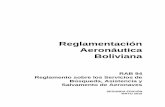 Reglamentación Aeronáutica Boliviana · 2019-04-11 · una emergencia y un centro coordinador de salvamento o subcentro de salvamento. REGIÓN DE BUSQUEDA Y SALVAMENTO (SRR) Área