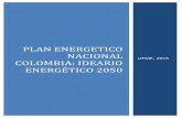 PLAN ENERGETICO NACIONAL · ----- 7 ----- PLAN ENERGETICO NACIONAL COLOMBIA: IDEARIO ENERGÉTICO 2050 A partir del análisis detallado de la contribución de los hidrocarburos, el