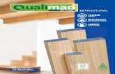 Qualimad - Productos de madera que construyen …...y tijerales. La terminación de la madera Estructural Qualimad es cepillada en sus 4 caras y cantos biselados, lo que permite su