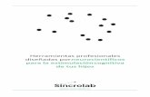 Herramientas profesionales diseñadas porneurocientíficos para la … · 2017-12-19 · manera automática a partir del perfil cognitivo del niño. ... con nuestra app Sincrolab