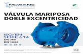 VÁLVULA MARIPOSA DOBLE …mcwaneinternational.com/upl/downloads/catalog/products/v... · 2017-09-07 · 16 BAR • Recubrimiento epóxico adherido por fusión de acuerdo a DIN 30677-2