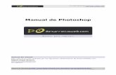 Manual de Photoshop - Comunicacion multimedia · Manual de Photoshop, en el que vamos a ir explicando, poco a poco, las herramientas más fundamentales para poder utilizar el programa