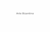 Arte Bizantino - ARQUITECTURA Y EDUCACIÓNaducarte.weebly.com/uploads/5/1/2/7/5127290/arte_bizantino_1.pdf · Imperio Bizantino recupera parte de Italia. •La réplica es conocida