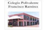 Colegio Polivalente Francisco Ramírez•Sociedad sostenedora con fines de lucro. • Estrato social medio-bajo. • Índice de vulnerabilidad: 91, 7 % • 647 alumnos. • 24 profesores.