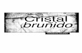 Cristal bruñido - Instituto Nacional de Antropología e ... · años, protagonizó el auge de la plata novohispana, vio extinguirse el régimen colonial y atestiguó el nacimiento
