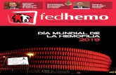 DÍA MUNDIAL DE LA HEMOFILIA 2019fedhemo.com/wp-content/uploads/2019/07/FEDHEMO-75_web.pdfpersona con hemofilia, pocos orgullos mayores se pueden tener que presidir Fedhe-mo, así