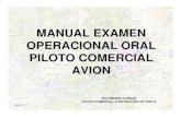 MANUAL EXAMEN OPERACIONAL ORAL PILOTO ......NOTAS DEL AUTOR • El presente manual tiene por objeto revisar las diferentes materias que comprende el Examen Operacional Oral para la