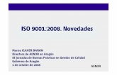 ISO 9001:2008. Novedades - Departamento de Educación ...fp.educaragon.org/files/6REVISION.pdf · tal y como están definidos en la norma ISO 9001:2000 • La norma modificada debe