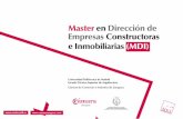 Master en Dirección de Empresas Constructoras e ... · Empresas Constructoras e Inmobiliarias (M.D.I.) que, aprobado por la Universidad Politécnica de Madrid, vino a llenar el vacío