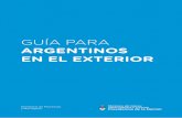 GUÍA PARA · 3 Introducción 04 INGRESO DE BIENES 06 Beneficios Impositivos sobre Bienes de Argentinos que desean retornar al País en forma Definitiva 07-10 Efectos destinados a