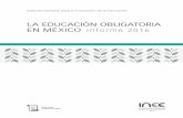 LA EDUCACIÓN OBLIGATORIA EN MÉXICO Informe 2016 · la obligación del Instituto de informar sobre el estado que guarda el Sistema Educativo Nacional (SEN)— se hace entrega de