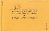 TRADICIONES POÉTICAS ESPAÑOLAS IV. Jorge Luis Borgesifc.dpz.es/recursos/publicaciones/28/09/_ebook.pdf · 2015-04-11 · ma instancia, autobiografía, ensayo de decirse de otro