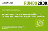 PROYECTO DE LEY DE CAMBIO CLIMÁTICO Y TRANSICIÓN ... 2018/1222222600… · Madrid del 26 al 29 de noviembre de 2018 . PROYECTO DE LEY DE CAMBIO CLIMÁTICO Y TRANSICIÓN ENERGÉTICA